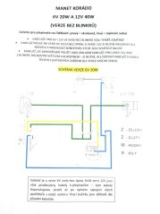 Elektroinstalace (verze bez blinkrů) 6V 20W / 12V 40W - Manet Korado